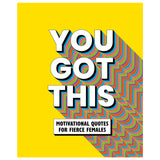You Got This: Motivational Quotes