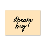 Dream Big A6 Postcard