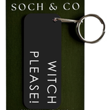Witch Please Halloween Keyring