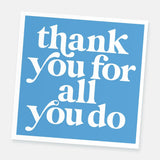 Thank You For All You Do Card