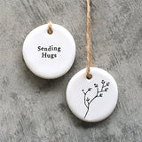 Sending Hugs Hanging Ceramic Token