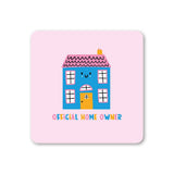 Official Homeowner Coaster