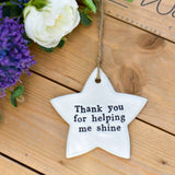 Thank You For Helping Me Shine Ceramic Star
