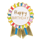 Happy Birthday Enamel Badge
