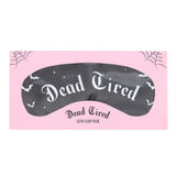 Dead Tired Halloween Sleep Mask