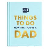 Things To Do Now That You're A Dad