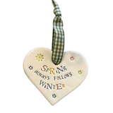 Spring Always Follows Winter Ceramic Heart