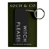 Witch Please Halloween Keyring