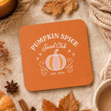 Pumpkin Spice Club Coaster