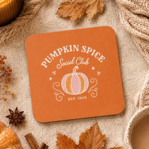 Pumpkin Spice Club Coaster from Cute Little Gifts
