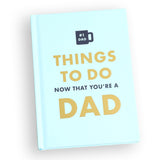 Things To Do Now That You're A Dad